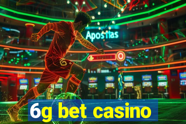 6g bet casino