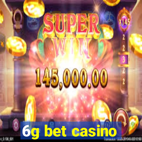 6g bet casino