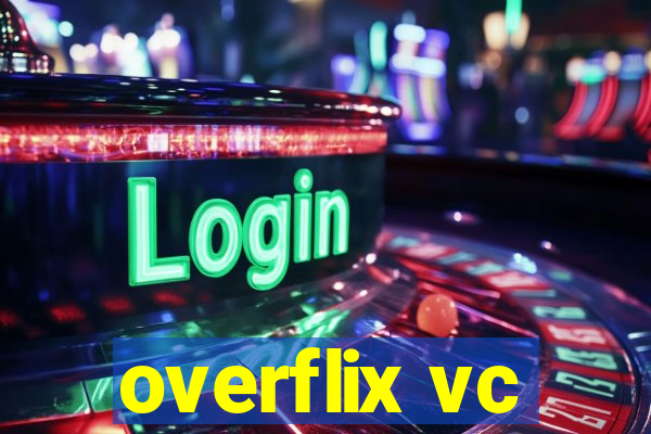 overflix vc