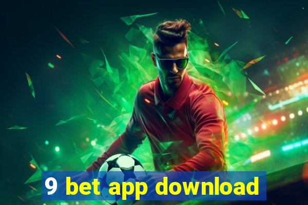 9 bet app download