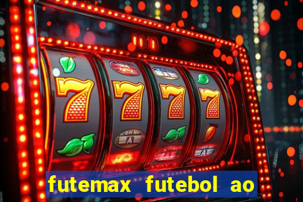 futemax futebol ao vivo sem anuncio