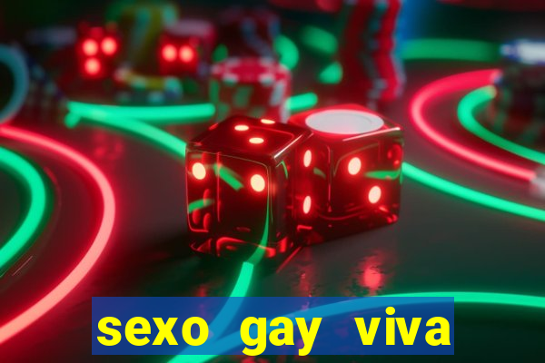 sexo gay viva local santos