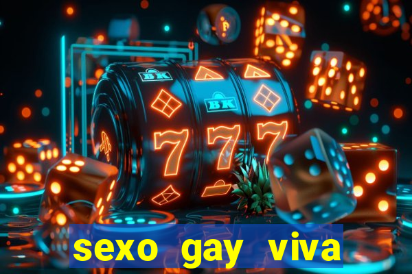 sexo gay viva local santos