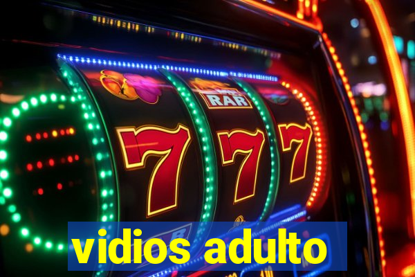 vidios adulto