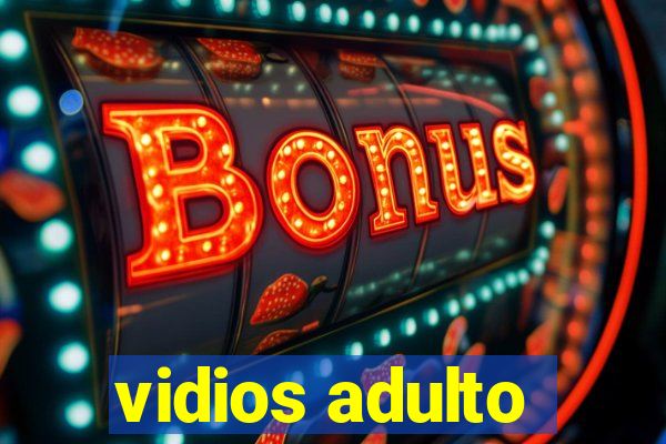 vidios adulto
