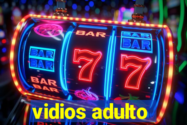 vidios adulto