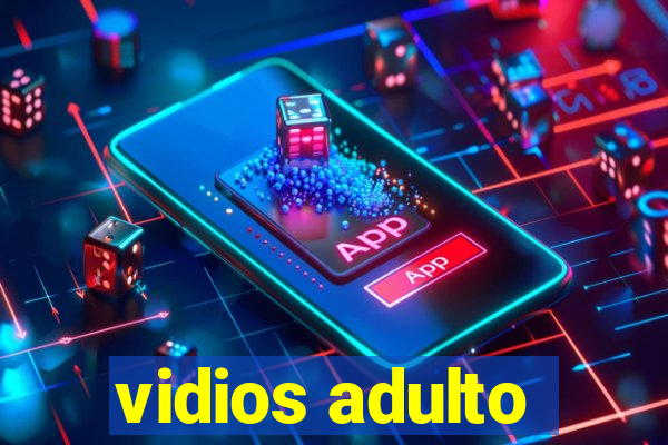 vidios adulto