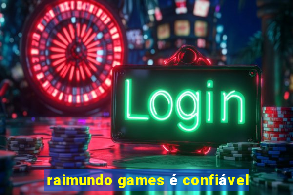 raimundo games é confiável