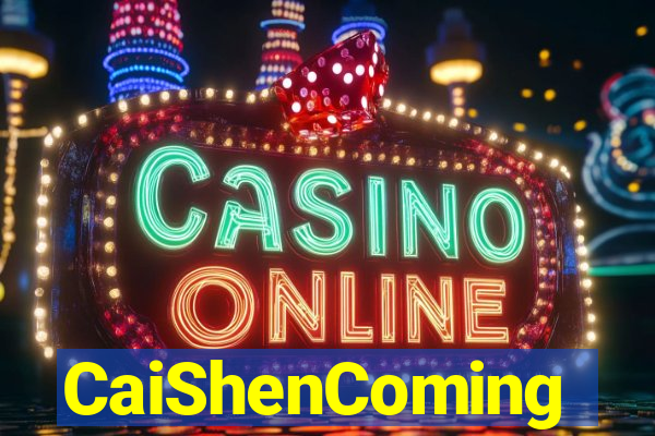CaiShenComing