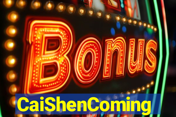 CaiShenComing