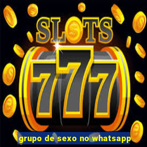 grupo de sexo no whatsapp