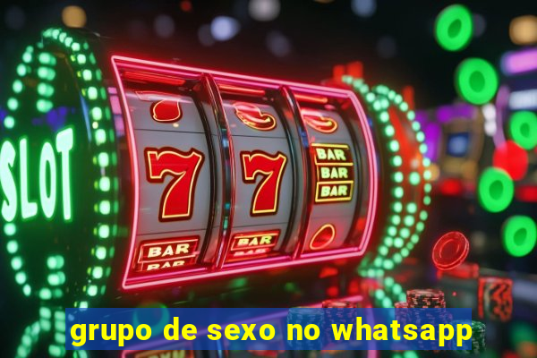 grupo de sexo no whatsapp
