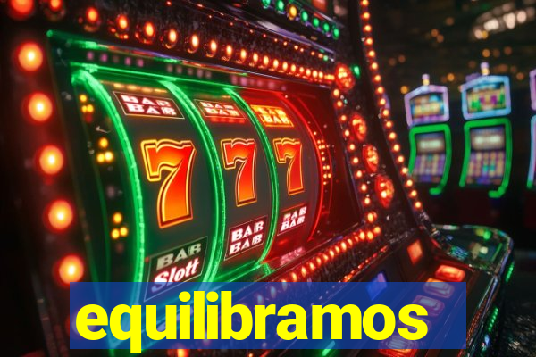equilibramos