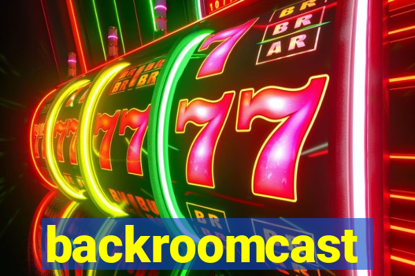 backroomcast