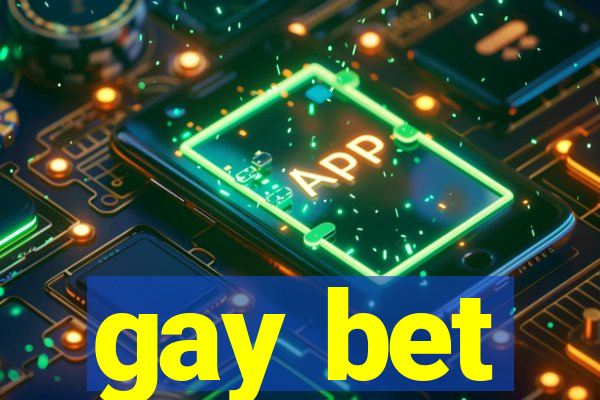 gay bet