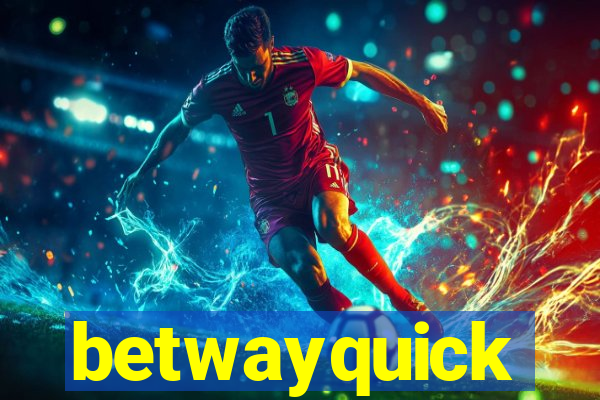 betwayquick