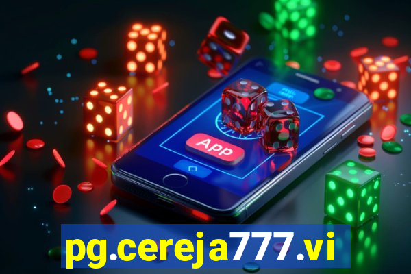 pg.cereja777.vip