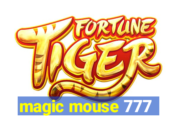 magic mouse 777