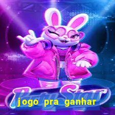 jogo pra ganhar dinheiro sem depositar