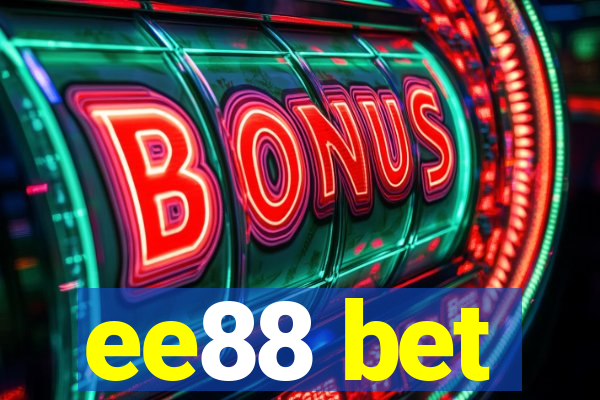 ee88 bet