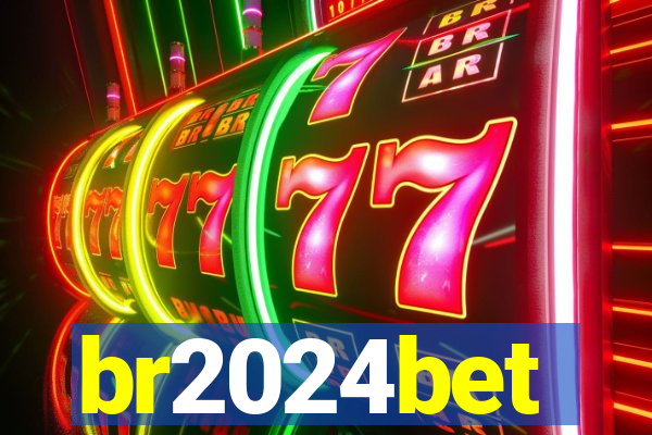 br2024bet