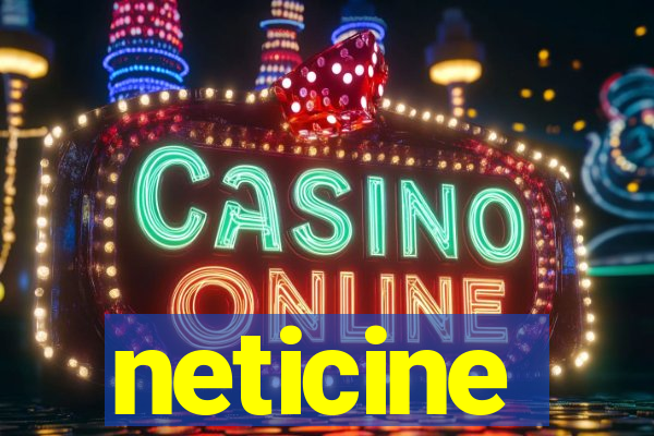 neticine