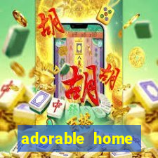 adorable home quanto tempo demora para voltar do trabalho