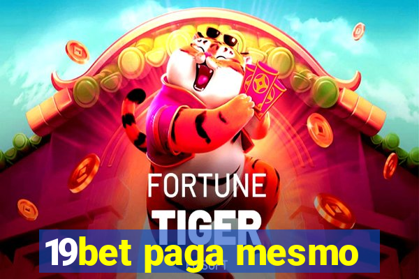 19bet paga mesmo