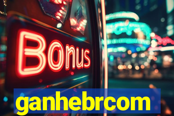 ganhebrcom