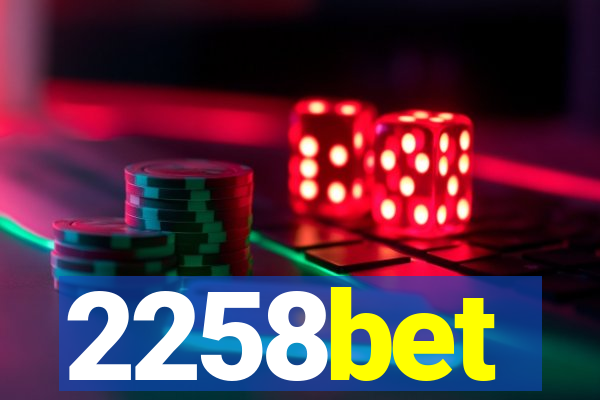 2258bet