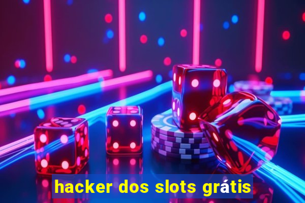 hacker dos slots grátis