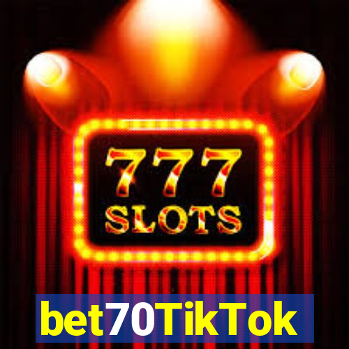 bet70TikTok