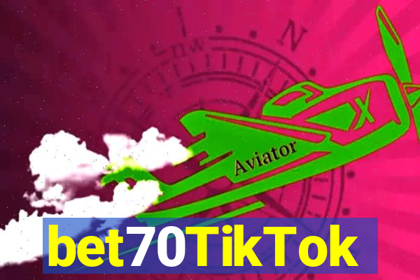 bet70TikTok