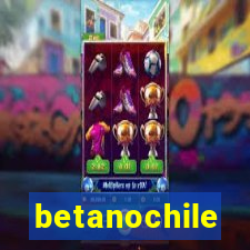 betanochile