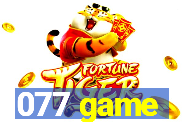 077 game