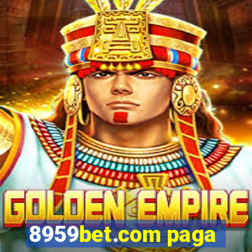 8959bet.com paga