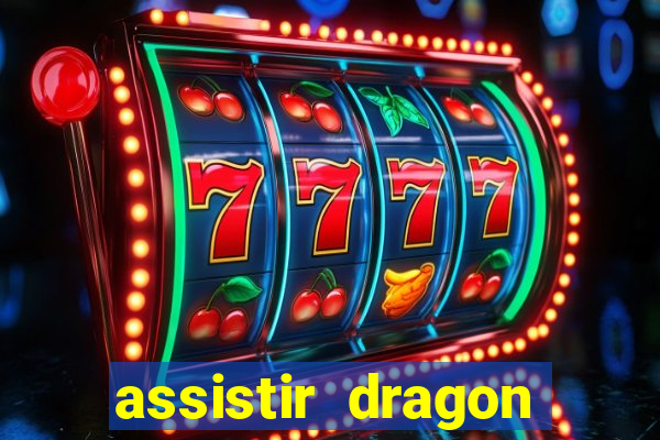 assistir dragon ball super dublado hd