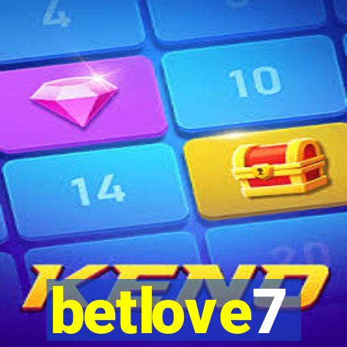 betlove7