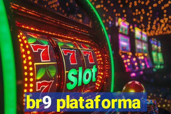 br9 plataforma