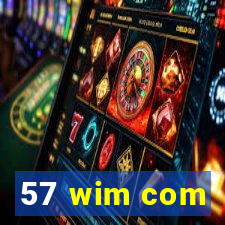 57 wim com