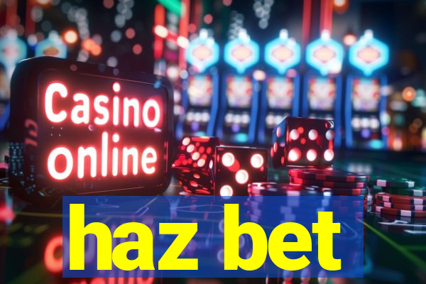haz bet