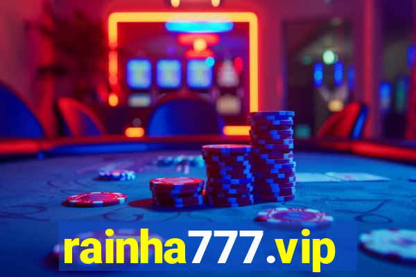 rainha777.vip