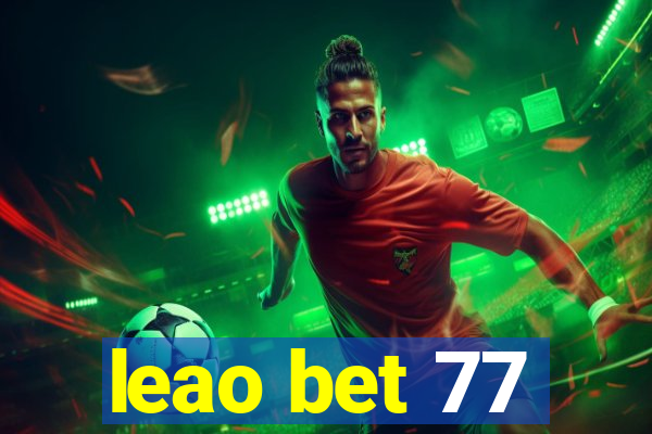 leao bet 77