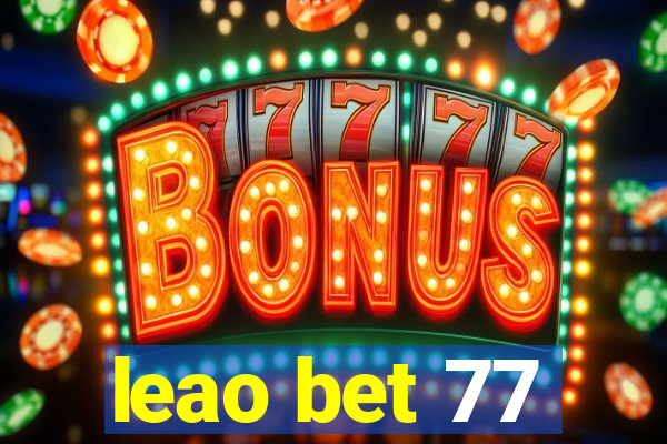 leao bet 77