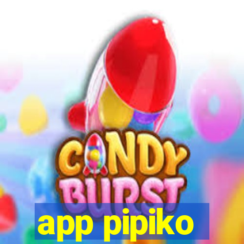 app pipiko