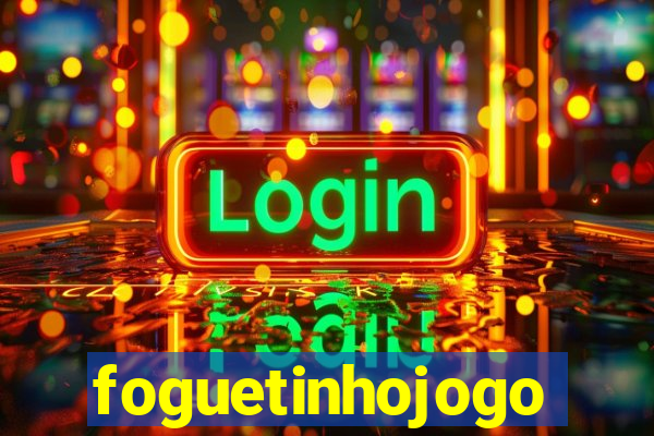 foguetinhojogo