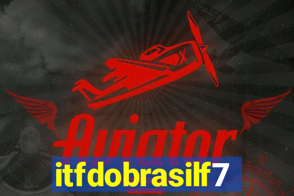 itfdobrasilf7