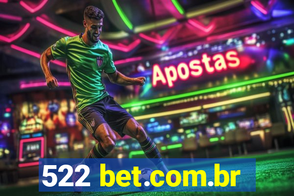 522 bet.com.br