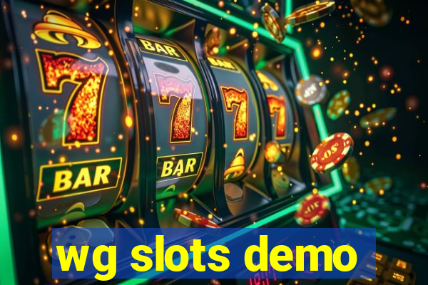 wg slots demo