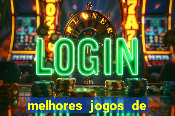 melhores jogos de para android